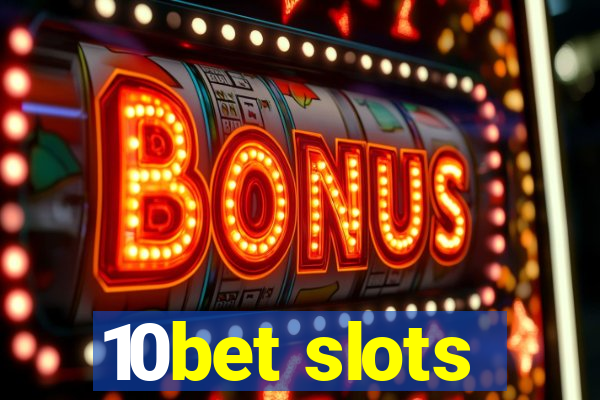 10bet slots